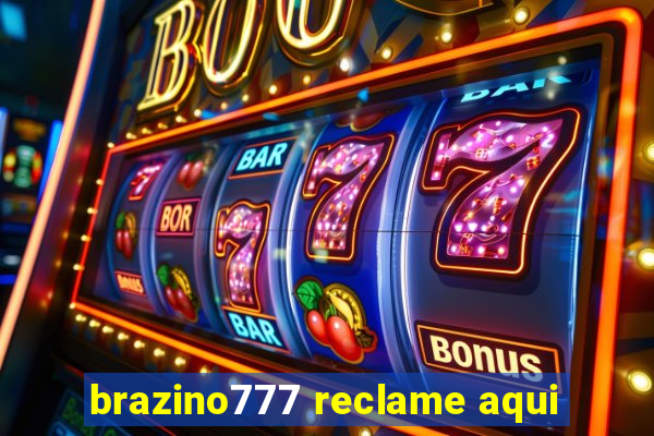 brazino777 reclame aqui